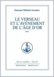 LE VERSEAU ET L'AVENEMENT DE L'AGE D'OR - TOME 26