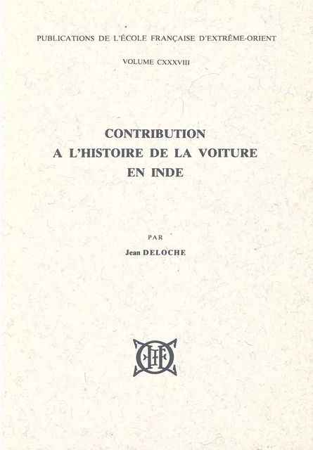 Contribution à l'histoire de la voiture en Inde - Jean DELOCHE - EFEO