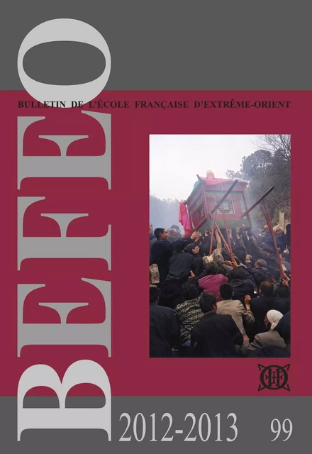 Bulletin de l'École française d'Extrême-Orient (2012-2013) n° 99 -  Collectif - EFEO