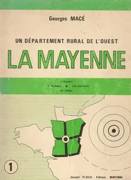 La Mayenne, un Département rural de l'Ouest - 2 tomes