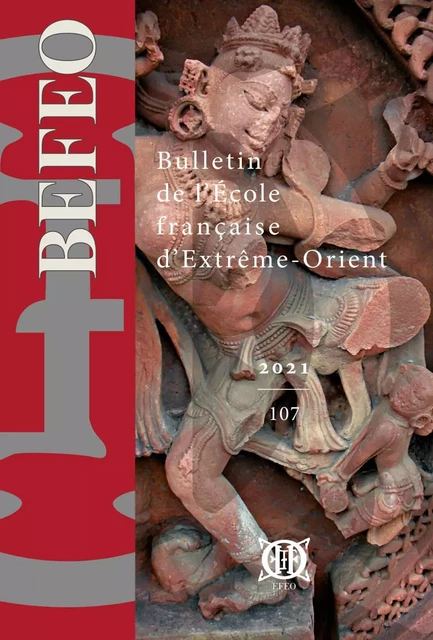 Bulletin de l'École française d'Extrême-Orient 107 (2021) -  Collectif - EFEO