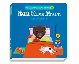 Petit Ours Brun va dormir - Mon premier livre animé