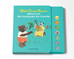 Petit Ours Brun découvre les musiques du monde - Livre sonore