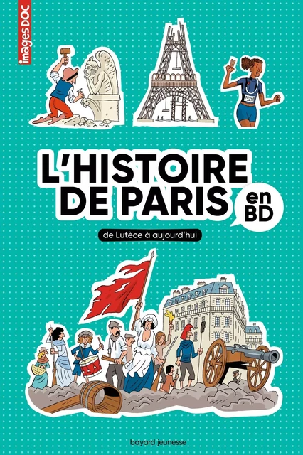 L'Histoire de Paris en BD - Sophie CREPON - BAYARD JEUNESSE