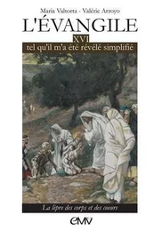 L'évangile tel qu'il m'a été révélé simplifié tome 16, la lèpre des corps et des coeurs (L316)