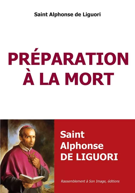 Préparation à la mort - L444 -  Saint Alphonse-Marie de Liguori - RA IMAGE