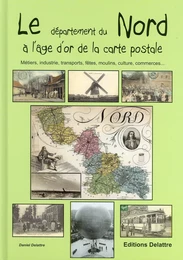 Le département du Nord à l'âge d'or de la carte postale