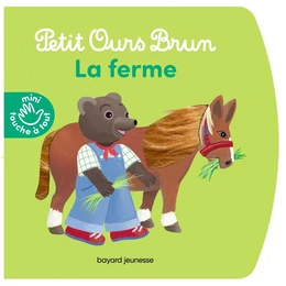 La ferme - Petit Ours Brun mini touche-à-tout