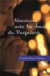 Neuvaine avec les âmes du purgatoire d'après Maria Simma - L382