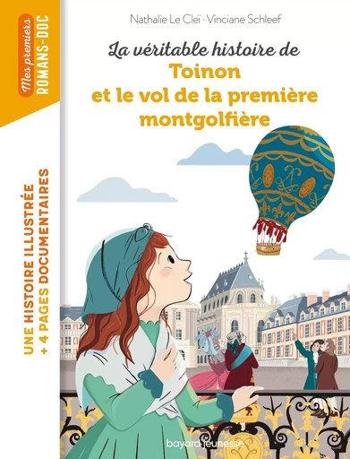 La véritable histoire de Toinon et le vol de la première montgolfière - Nathalie LE CLEI - BAYARD JEUNESSE