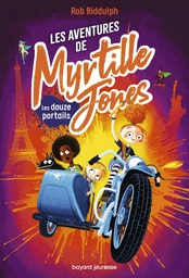 Les aventures de Myrtille Jones, Tome 02