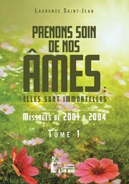 Prenons soin de nos âmes tome 1 - Elles sont immortelles - L5018