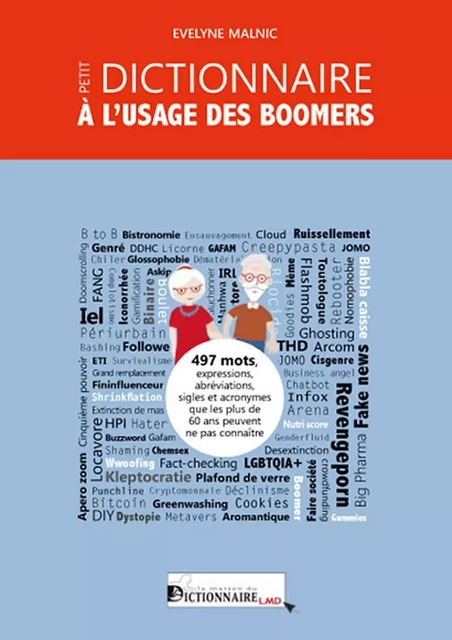 Petit dictionnaire à l'usage des boomers - Évelyne Malnic - DICTIONNAIRE