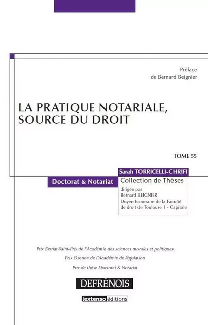 LA PRATIQUE NOTARIALE, SOURCE DU DROIT - Sarah Torricelli-Chrifi - DEFRENOIS