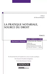 LA PRATIQUE NOTARIALE, SOURCE DU DROIT