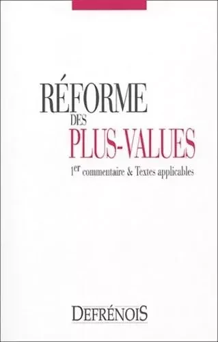 la réforme des plus-values - gelot b. Crône r. - DEFRENOIS