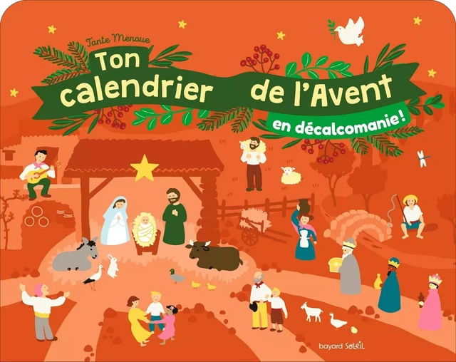 Ton calendrier de l'Avent en décalcomanie -  - BAYARD SOLEIL