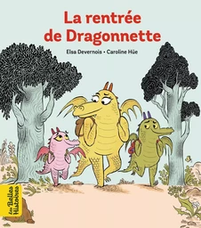 La rentrée de Dragonnette