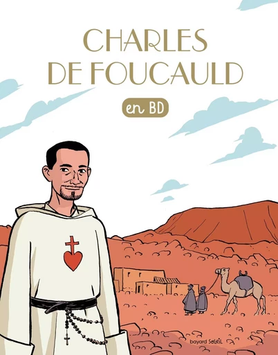 Charles de Foucauld en BD -  - BAYARD SOLEIL