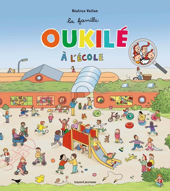 La famille Oukilé à l'école -  - BAYARD JEUNESSE