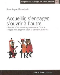 Accueillir, s'engager, s'ouvrir à l'autre