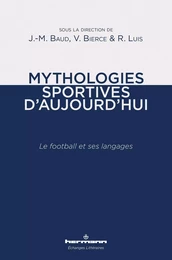 Mythologies sportives d'aujourd'hui