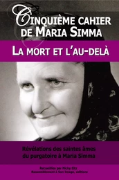 2 cinquième cahier de Maria Simma, la mort et l'au-delà - L115