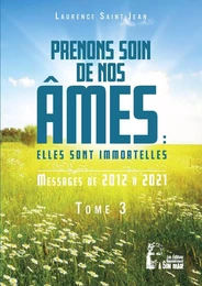 Prenons soin de nos âmes tome 3 - Elles sont immortelles - L5020