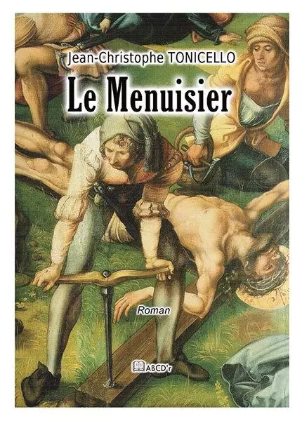 Le Menuisier - J.-C. TONICELLO - ABCDR