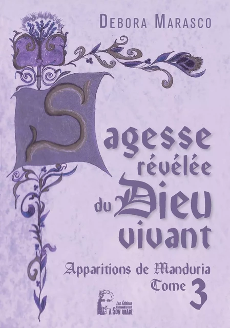 Sagesse révélée du Dieu vivant - Apparitions de Manduria tome 3 -  L5023 - Debora Marasco - RA IMAGE