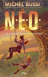 N.E.O. - Tome 4 Les moulins de Pandore