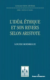 L'idéal éthique et son revers selon Aristote