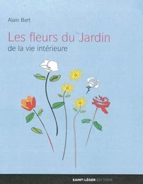 Les fleurs du Jardin de la vie intérieur