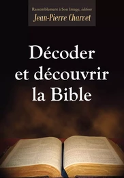 Décoder et Découvrir la Bible - L134