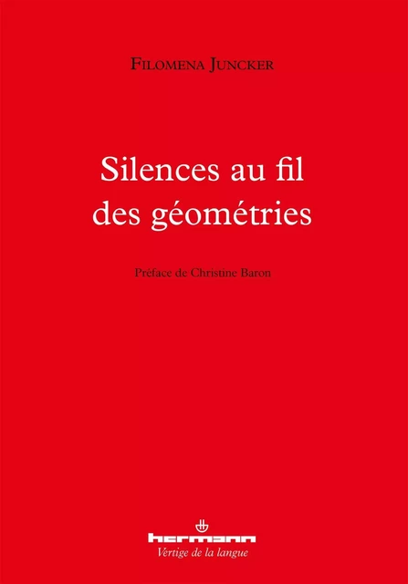 Silences au fil des géométries - Filomena JUNCKER - HERMANN