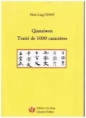 QIANZIWEN - TRAITÉ DE MILLE CARACTÈRES - POUR LES CALLIGRAPHES - HSIU-LING CHAN - YOU FENG