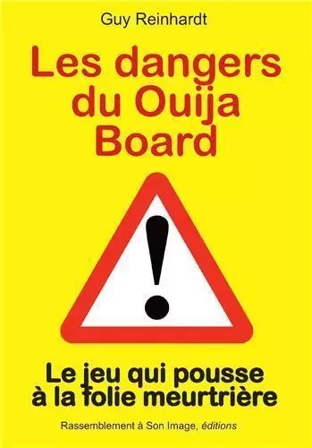 Les dangers du Ouija Board L460 - Guy Reinhardt - RA IMAGE