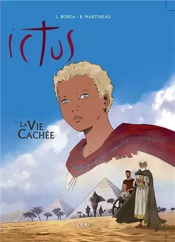 Ictus tome 3 - bd - la vie cachée - L253 -  Luc Borza - Bruno Martineau - MARIA VALTORTA