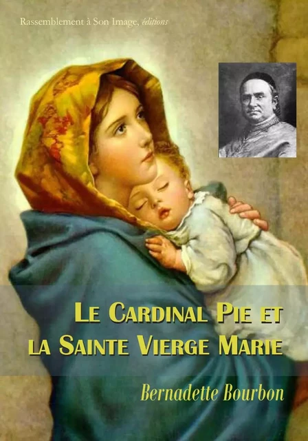 Le cardinal Pie et la Sainte Vierge Marie - L157 - Bernadette Bourbon - RA IMAGE