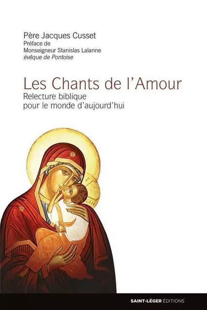 Les chants de l'Amour - Jacques CUSSET - SAINT LEGER