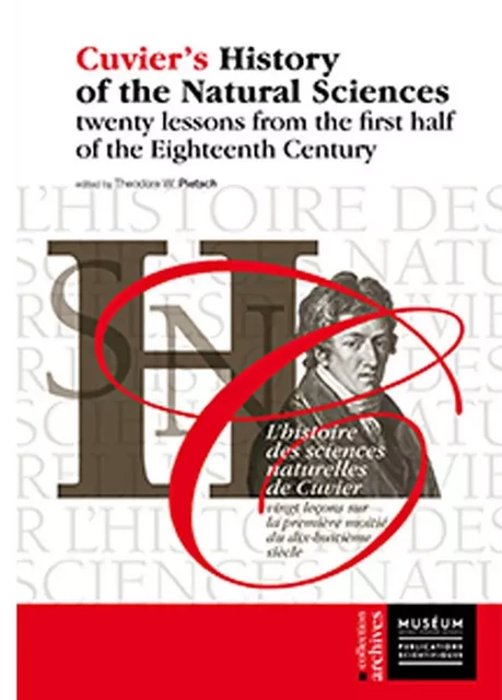 Cuvier's History of the Natural Sciences: twenty lessons from the first half of the Eighteenth Centu - PIETSCH Theodore W. - MNHN