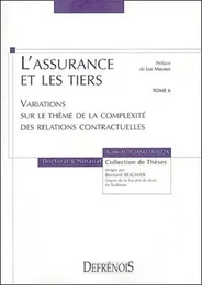 l'assurance et les tiers. variations sur le thème de la complexité des relations