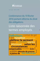 L'ordonnance du 10 février 2016 portant réforme du droit des obligations - liste des termes employés