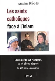 Les saints catholiques face a l'islam