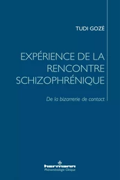 Expérience de la rencontre schizophrénique