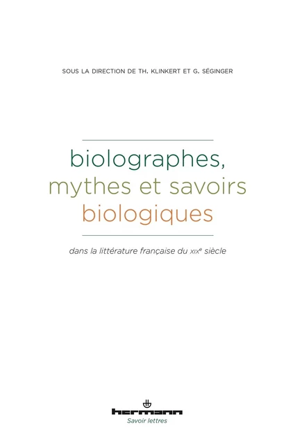 Biolographes - mythes et savoirs biologiques -  - HERMANN