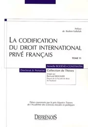 LA CODIFICATION DU DROIT INTERNATIONAL PRIVÉ FRANÇAIS