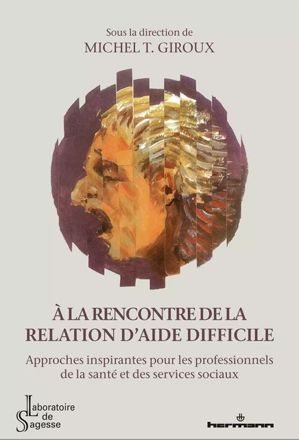 À la rencontre de la relation d'aide difficile -  - HERMANN