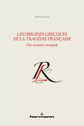 Les origines grecques de la tragédie française