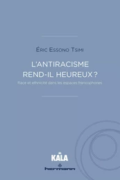 L'antiracisme rend-il heureux ?